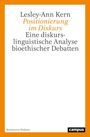 Text: Lesley-Ann Kern, Positionierung im Diskurs, Eine diskurslinguistische Analyse bioethischer Debatten. Orange Rahmen, "campus" Logo.