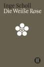 Inge Scholl: Die weiße Rose, Buch