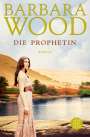 Barbara Wood: Die Prophetin, Buch