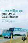 Roger Willemsen: Hier spricht Guantánamo, Buch