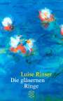 Luise Rinser: Die gläsernen Ringe, Buch