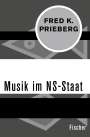 Fred K. Prieberg: Musik im NS-Staat, Buch