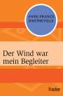 Anne-France Dautheville: Der Wind war mein Begleiter, Buch