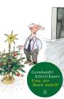 Robert Gernhardt: Erna, der Baum nadelt!, Buch
