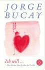 Jorge Bucay: Ich will ..., Buch