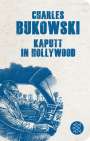 Charles Bukowski: Kaputt in Hollywood, Buch