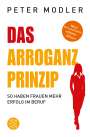Peter Modler: Das Arroganz-Prinzip, Buch