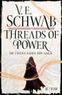 V. E. Schwab: Threads of Power, Buch