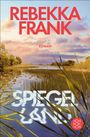 "REBEKKA FRANK", "ROMAN", "SPIEGEL", Landschaft mit Wasser, Schilf und bewölktem Himmel, rotes Logo unten rechts.