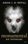 Adam L. G. Nevill: Monumental, Buch