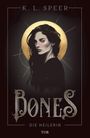 K. L. Speer: Bones, Buch