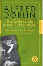 Alfred Döblin: Die Ermordung einer Butterblume, Buch