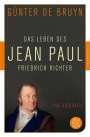 Günter de Bruyn: Das Leben des Jean Paul Friedrich Richter, Buch