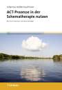 Johannes Heßler-Kaufmann: ACT-Prozesse in der Schematherapie nutzen, Buch