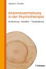 Johannes C. Ehrenthal: Anamneseerhebung in der Psychotherapie, Buch
