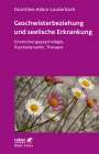 Dorothee Adam-Lauterbach: Geschwisterbeziehung und seelische Erkrankung (Leben Lernen, Bd. 264), Buch