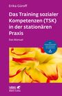 Erika Güroff: Das Training sozialer Kompetenzen (TSK) in der stationären Praxis, Buch