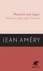 Jean Améry: Hand an sich legen, Buch