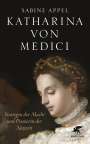 Sabine Appel: Katharina von Medici, Buch