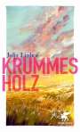 Julja Linhof: Krummes Holz, Buch
