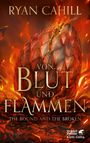 "VON BLUT UND FLAMMEN", Ryan Cahill. Illustration zeigt ein glühendes Drachenei mit Flammen.