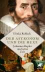 Ulinka Rublack: Der Astronom und die Hexe, Buch