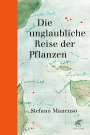Stefano Mancuso: Die unglaubliche Reise der Pflanzen, Buch