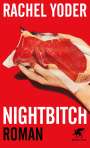Rachel Yoder: Nightbitch, Buch