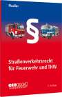 Gerhard Nadler: Straßenverkehrsrecht für Feuerwehr und THW, Buch