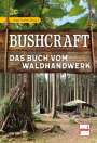 Sepp Fischer: Bushcraft, Buch