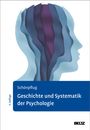 Wolfgang Schönpflug: Geschichte und Systematik der Psychologie, Buch