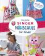 Rabea Rauer: Die große SINGER Nähschule für Kinder, Buch