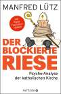 Manfred Lütz: Der blockierte Riese, Buch