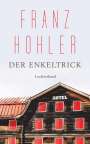 Franz Hohler: Der Enkeltrick, Buch