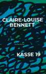 Claire Bennett: Kasse 19, Buch