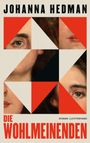 "Johanna Hedman. Die Wohlmeinenden. Roman Luchterhand." Abstrakte geometrische Komposition mit Gesichtsausschnitten.
