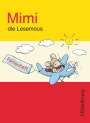 Leopold Eibl: Mimi, die Lesemaus - Fibel für den Erstleseunterricht - Ausgabe E für alle Bundesländer - Ausgabe 2008, Buch