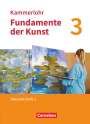 Jörg Grütjen: Kammerlohr - Fundamente der Kunst - Band 3. Schulbuch, Buch