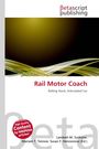 "Rail Motor Coach: Rolling Stock, Articulated Car" steht zentral. Oben das Logo "Betascript Publishing". Designs in Gelb.
