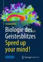 Henning Beck: Biologie des Geistesblitzes - Speed up your mind!, Buch