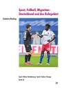 Diethelm Blecking: Sport, Fußball, Migration: Deutschland und das Ruhrgebiet, Buch
