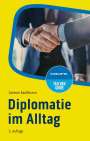 Carmen Kauffmann: Diplomatie im Alltag, Buch