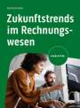 Reinhard Bleiber: Zukunftstrends im Rechnungswesen, Buch