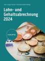 Claus-Jürgen Conrad: Lohn- und Gehaltsabrechnung 2024, Buch