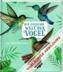 Diana Escobar: Die geheime Welt der Vögel, Buch