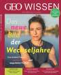 Jürgen Schaefer: GEO Wissen / GEO Wissen 80/2023 - Das neue Bild der Wechseljahre, Buch