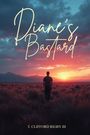 "Diane's Bastard" und "T. Clifford Rigby III" stehen über einer Szene mit einer Person in einer weiten Landschaft bei Sonnenuntergang.