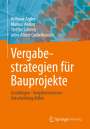 Volkmar Agthe: Vergabestrategien für Bauprojekte, Buch