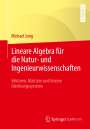 Michael Jung: Lineare Algebra für die Natur- und Ingenieurwissenschaften, Buch