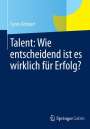 Cyrus Achouri: Talent: Wie entscheidend ist es wirklich für Erfolg?, Buch